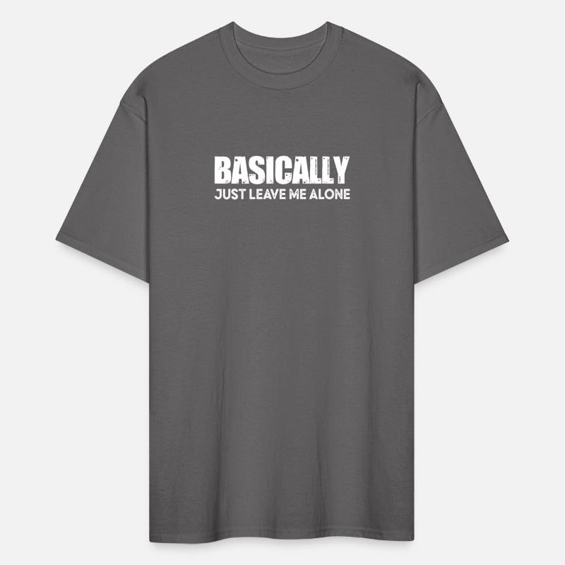 Basically Just Leave Me Alone