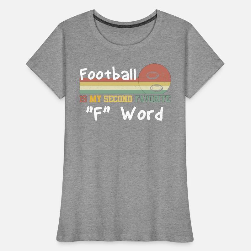 Football Is My Second Favorite "F" Word