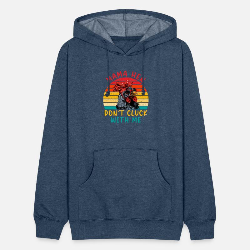 Mama Hen Don't Cluck With Me