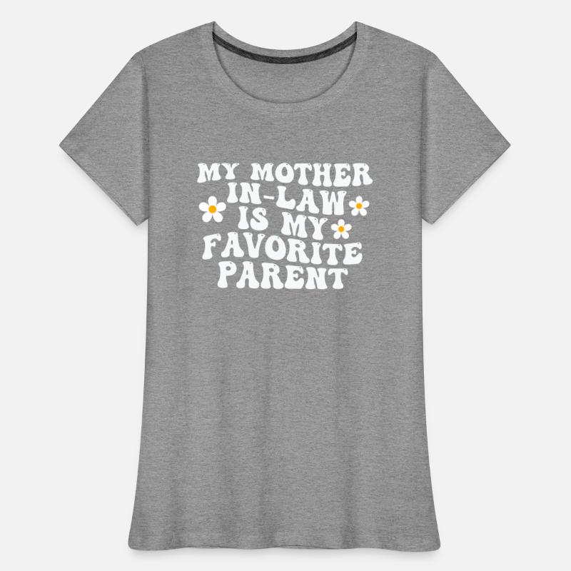 My Mother-In-Law Is My Favorite Parent