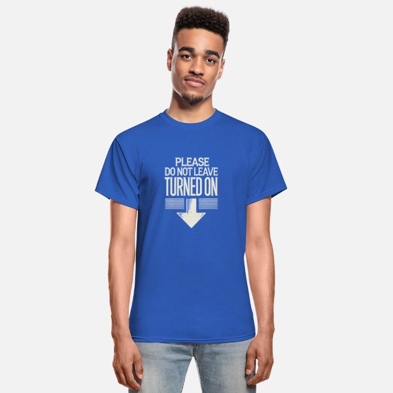 Please Do Not Leave Turned On Funny Shirt