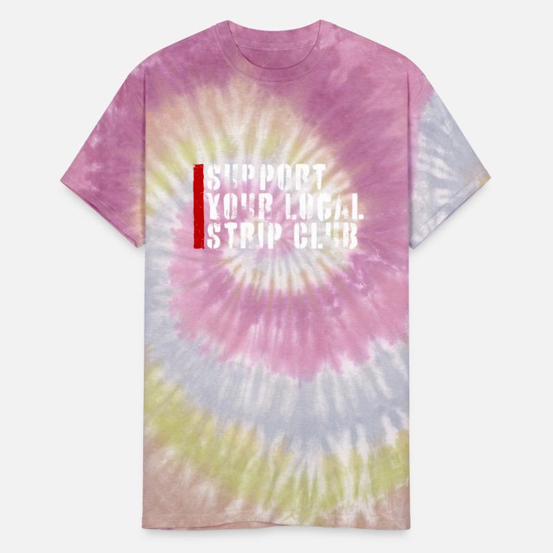 Support Your Local Strip Club Funny Supporter Joke