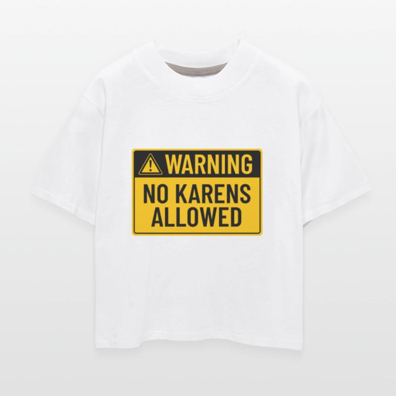 Warning: No Karens Allowed