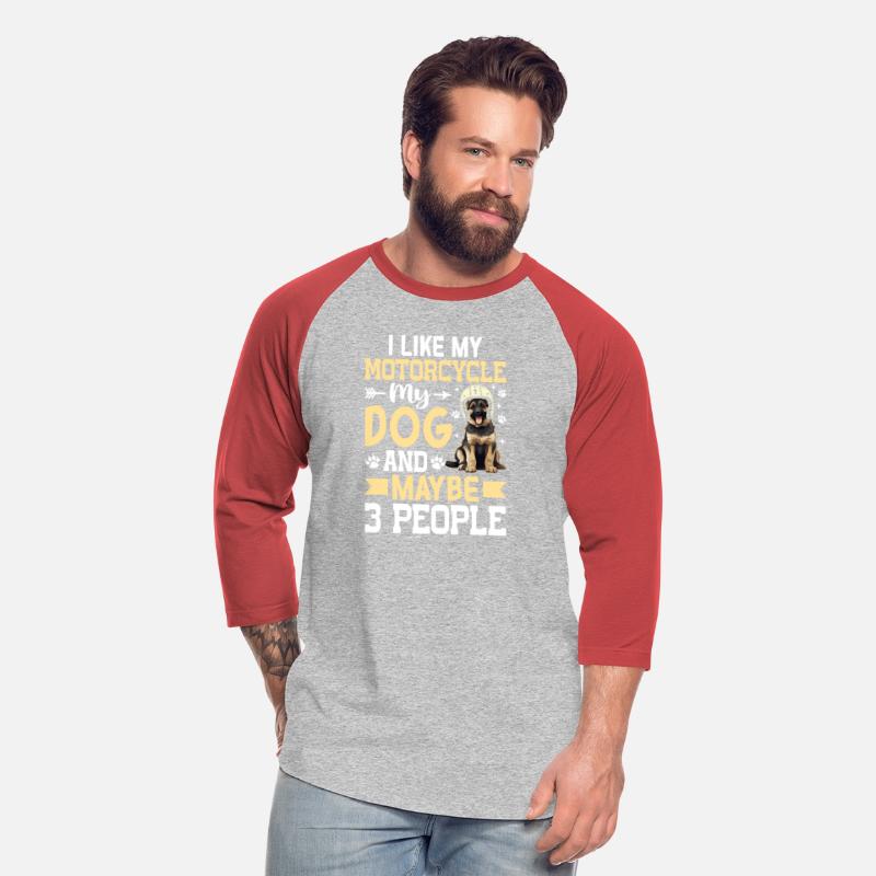 20 I like My Motorcycle my Dog and Maybe 3 People