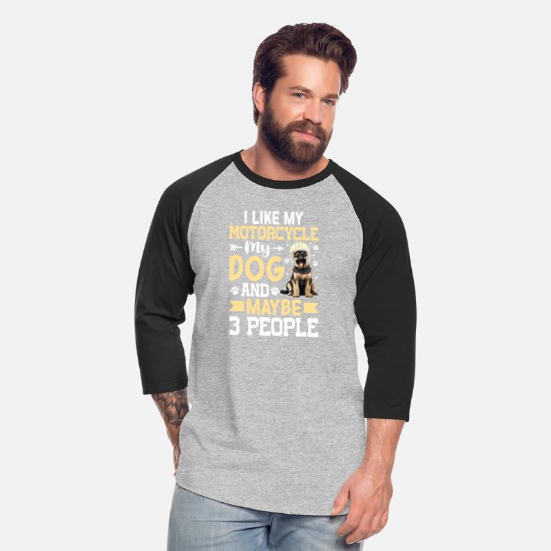 20 I like My Motorcycle my Dog and Maybe 3 People