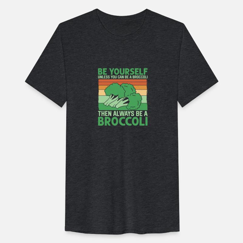 Always Be A Broccoli Vegetable Veggie