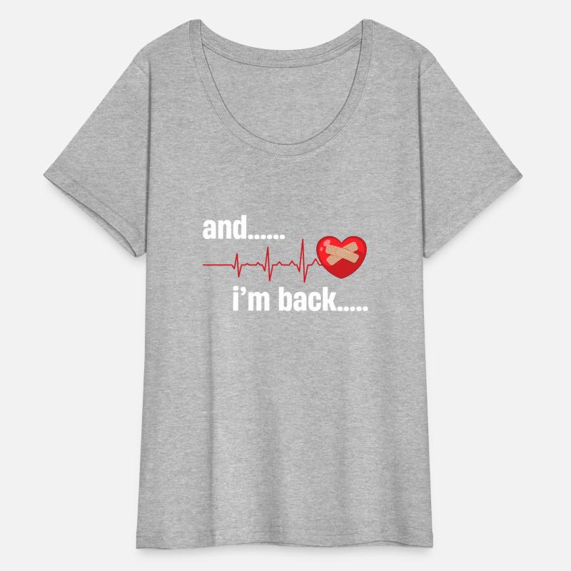 Annnd I'm Back Heart Surgery Survivor Bypass