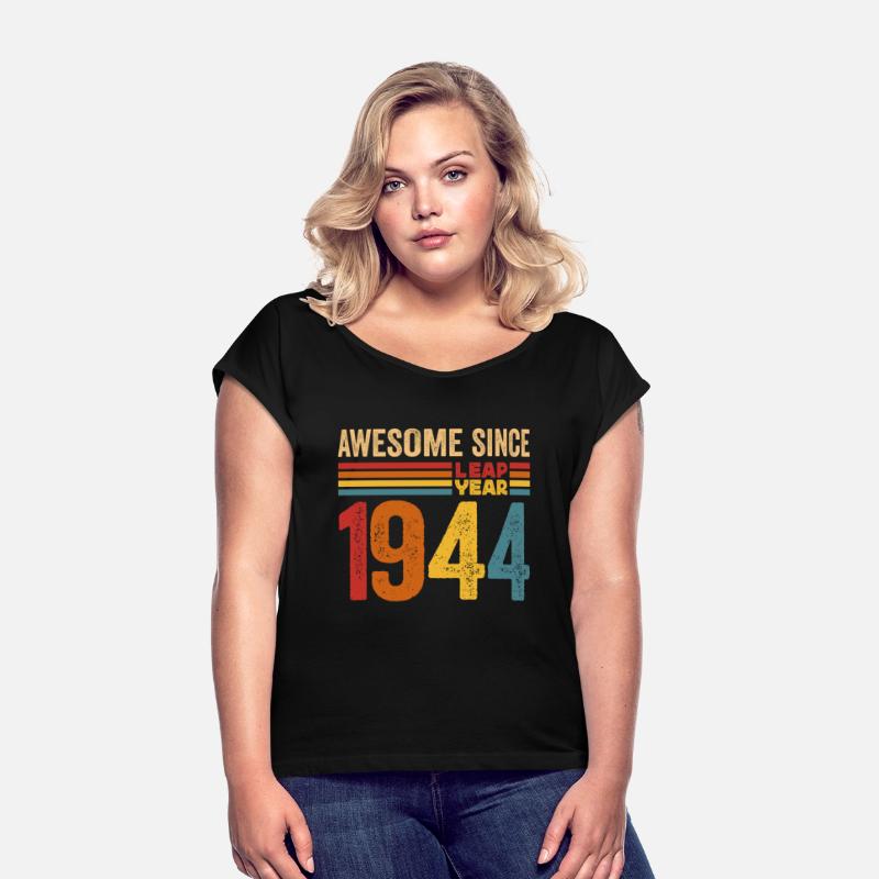 Awesome since 1944 leap year awesome retro vintage