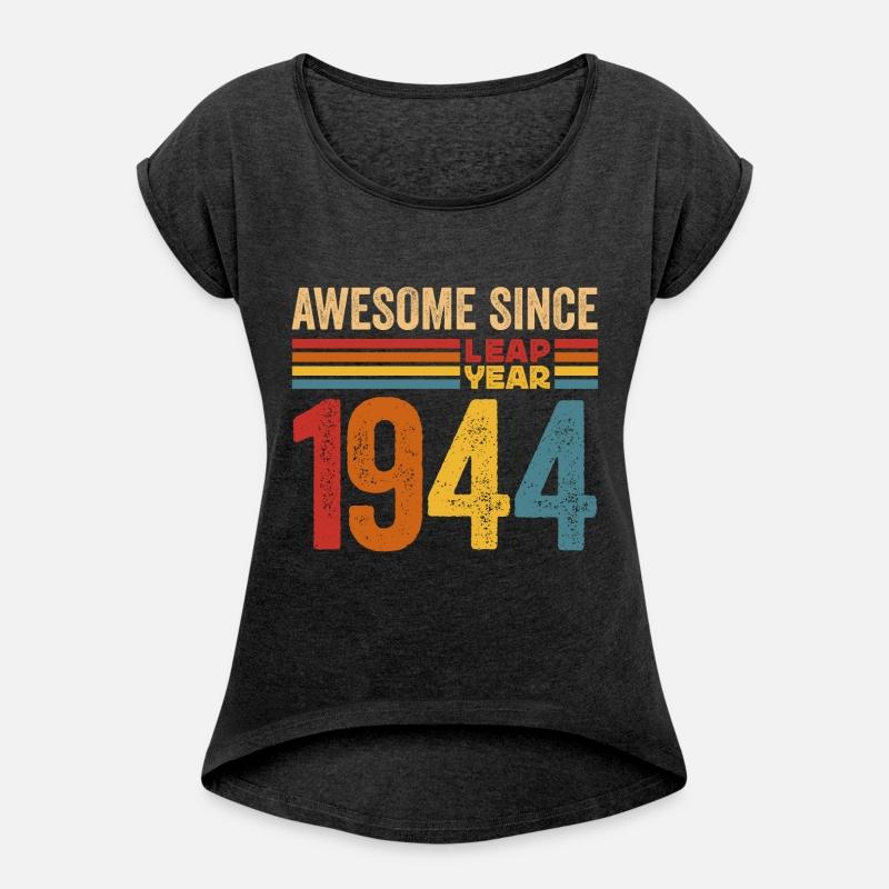 Awesome since 1944 leap year awesome retro vintage