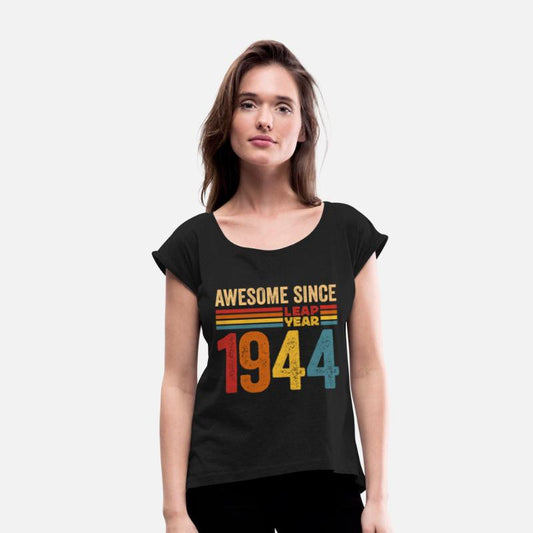 Awesome since 1944 leap year awesome retro vintage