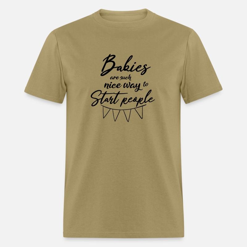 Babies are such a nice way to start people