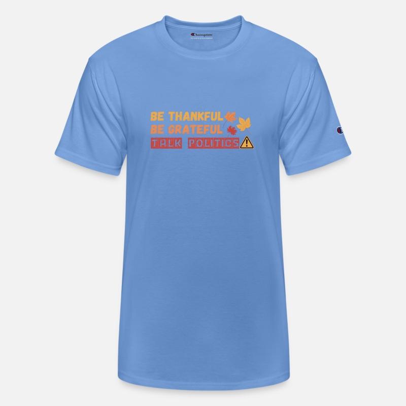 Be Thankful Grateful Talk Politics Thanksgiving