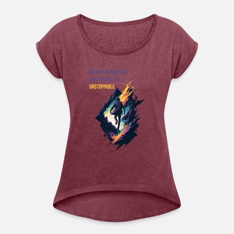 BELIEVE IN YOURSELF AND YOU WILL BE UNSTOPPABLE