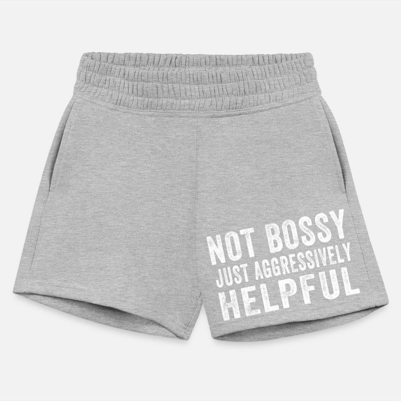 Bossy Just Aggressively Helpful Funny