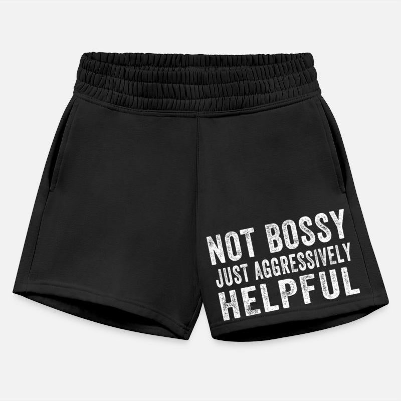 Bossy Just Aggressively Helpful Funny