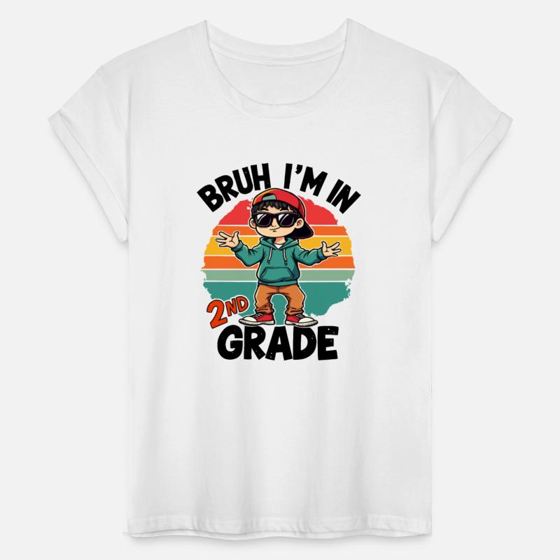 Bruh I'm In 2nd Grade Back To School Second Grade