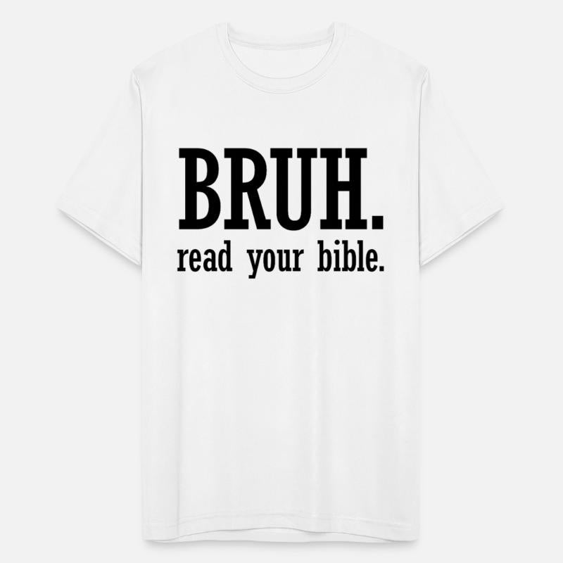 Bruh Read Your Bible Christian Believe Faith Jesus