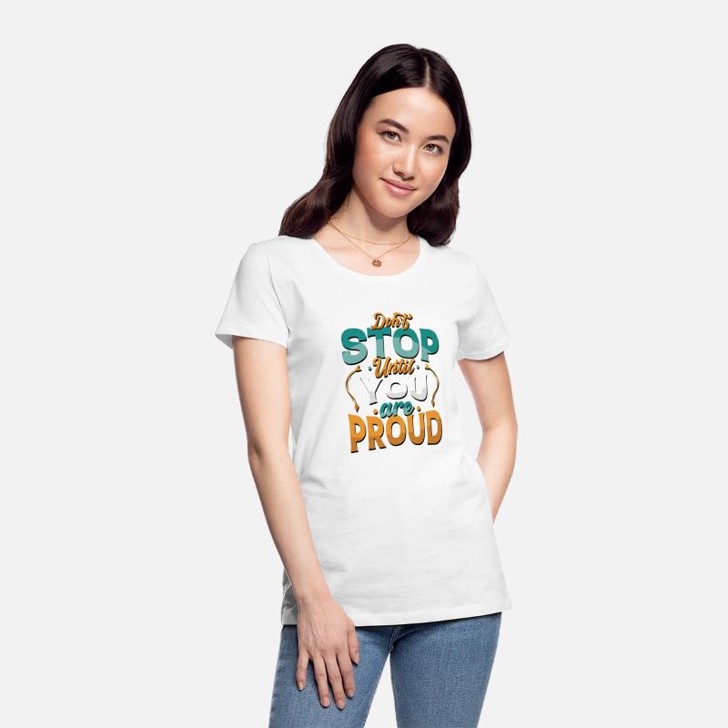 Don' t stop you are proud classic t- shirt