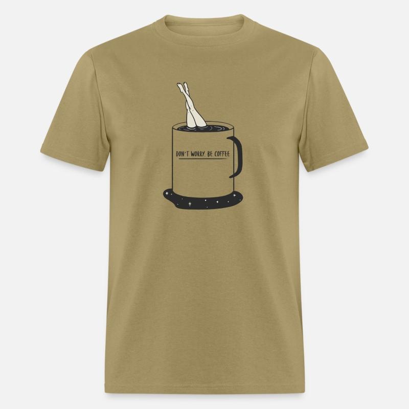 DON'T WORRY, BE COFFEE