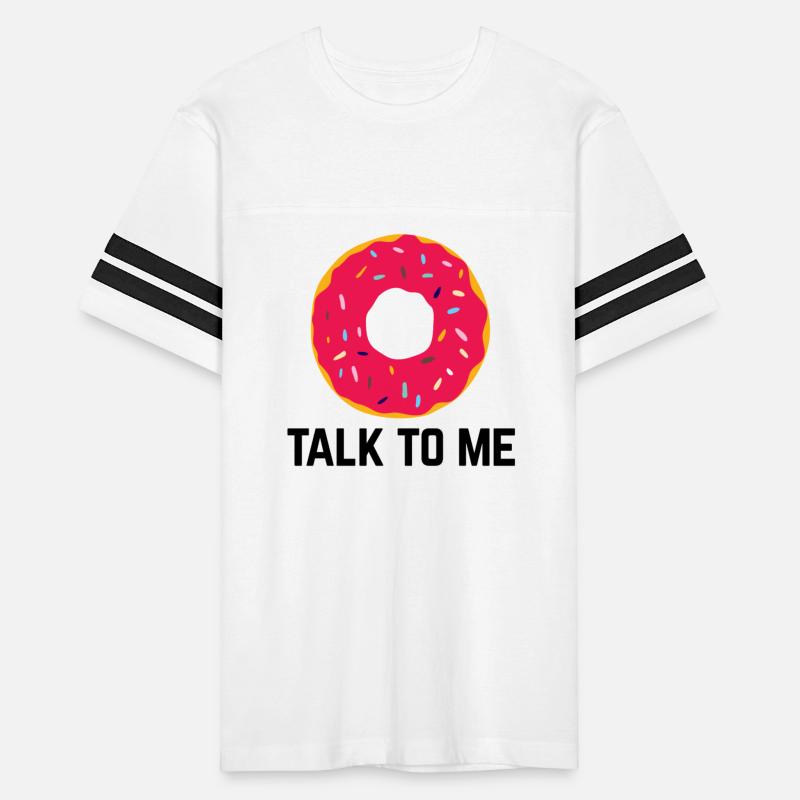 Donut Talk To Me Funny Sarcastic Offensive Quote