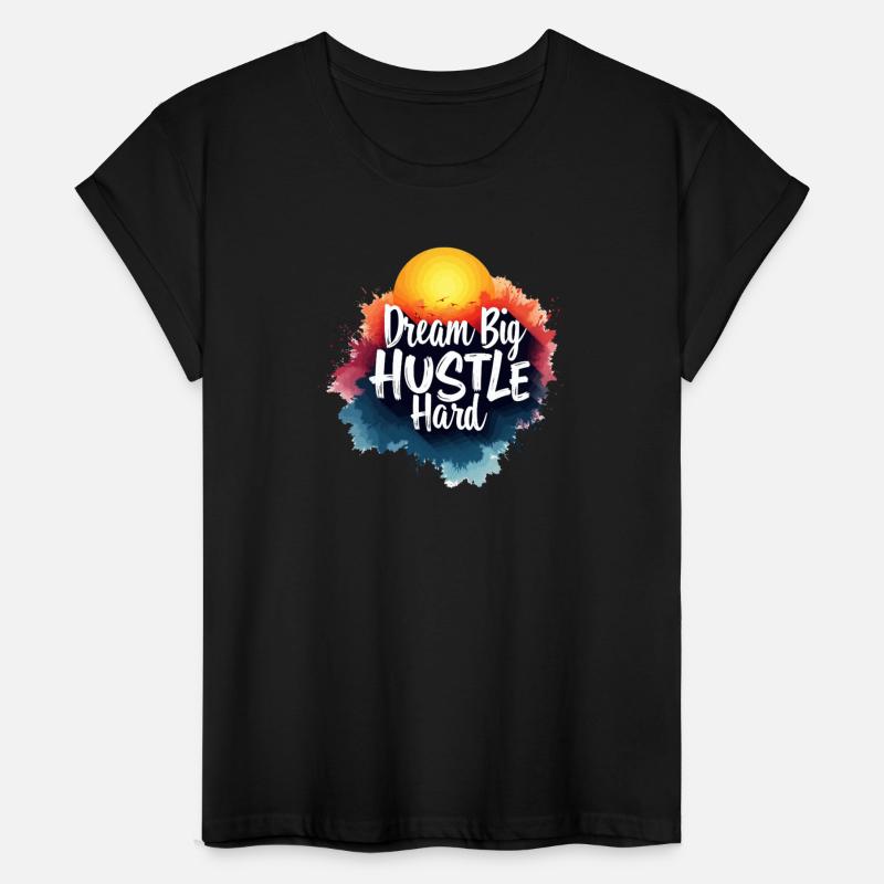 Dream Hustle Hard - Motivational