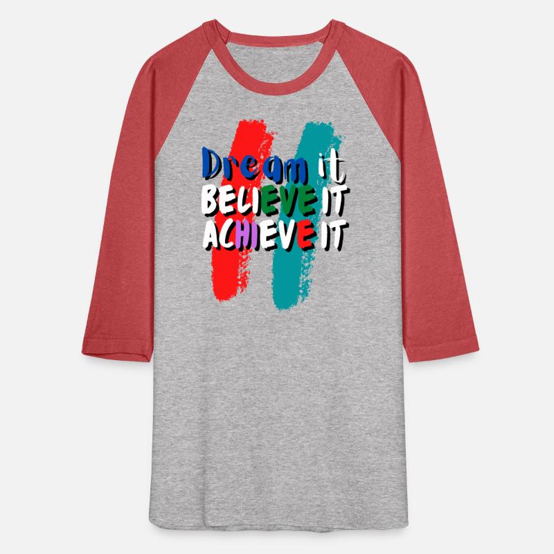 Dream it, Believe it, Achieve it D6