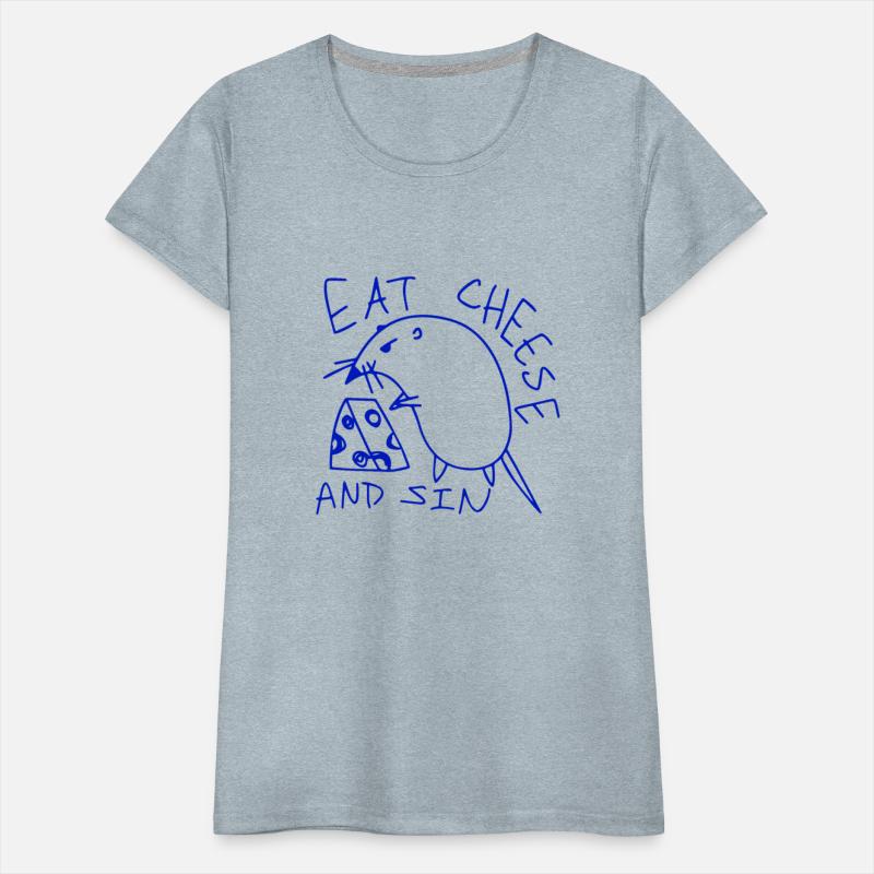 Eat cheese and sin
