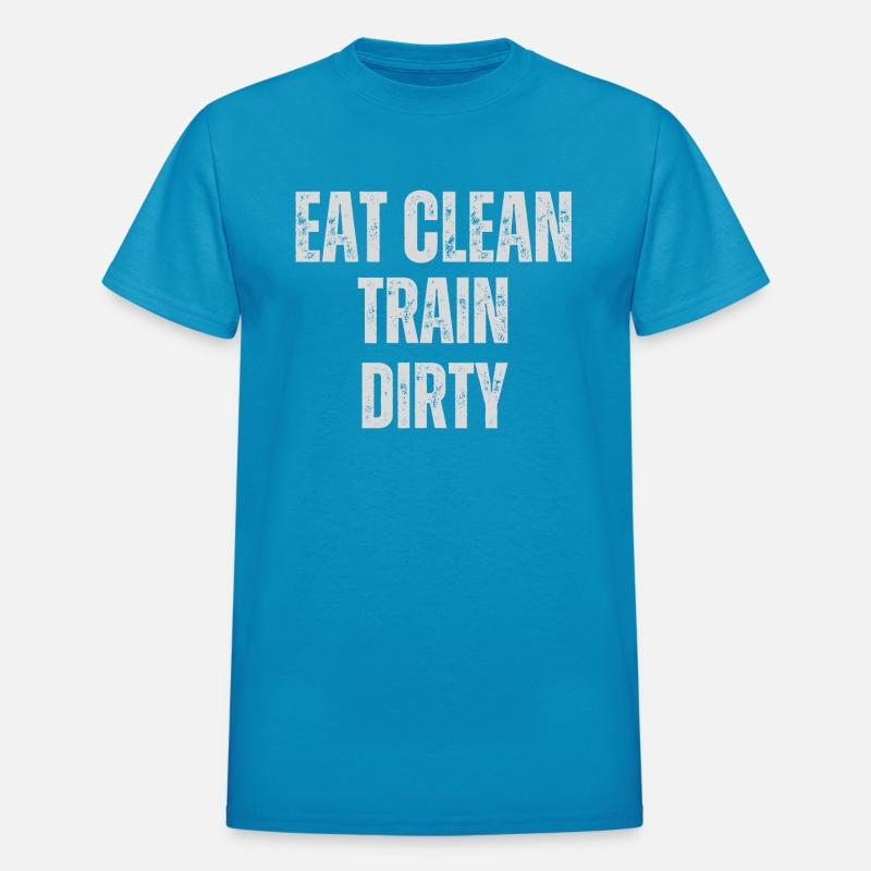 Eat Clean Train Dirty
