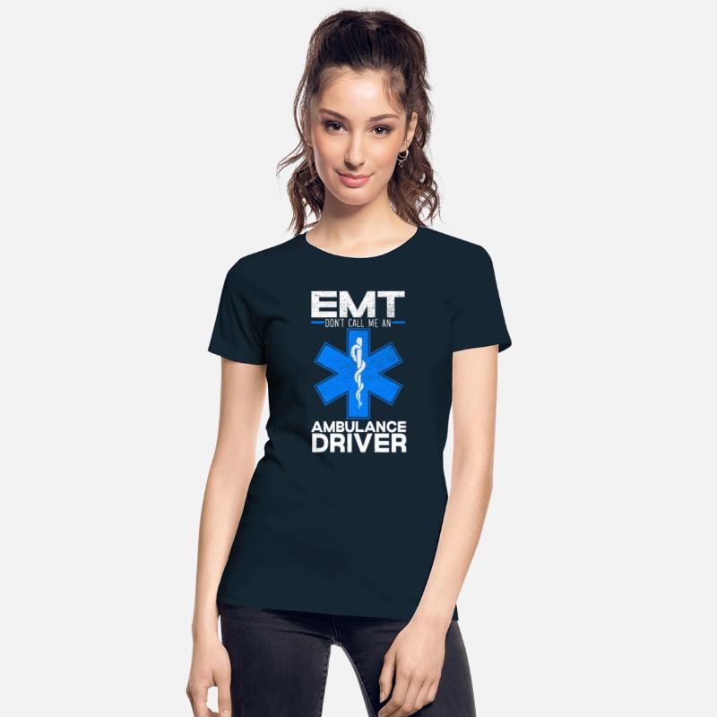 EMT Don't Call Me An Ambulance Driver Paramedic
