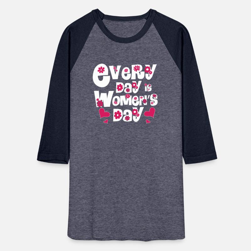 Every Day is Women s Day