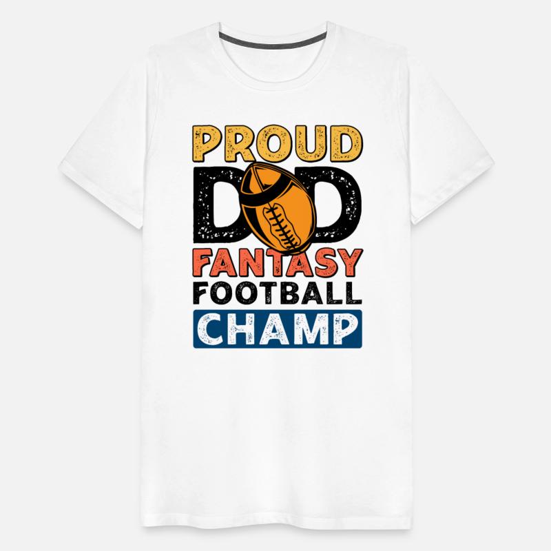 Fantasy Football Proud Dad Champ Sports Football
