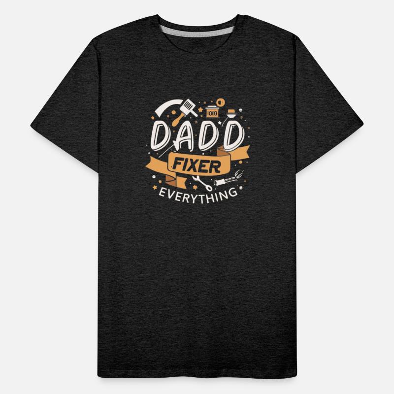 Father The Fixer Of Everything