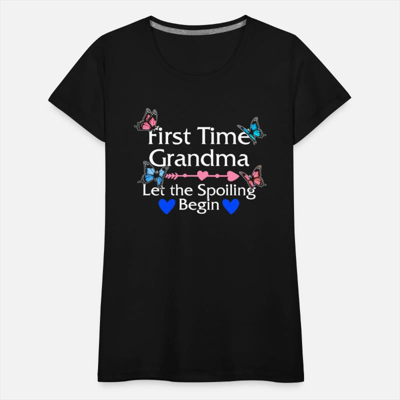 First Time Grandma Let The Spoiling Begin Shirt,