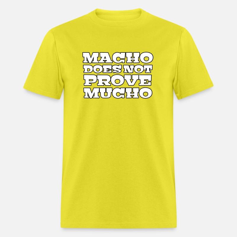 Funny saying | Macho Doesn't prove mucho