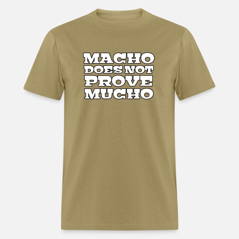 Funny saying | Macho Doesn't prove mucho