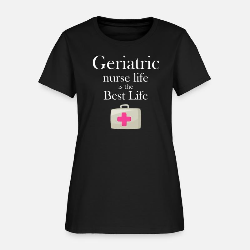 Geriatric Nurse Life Is The Best Life Caregiver