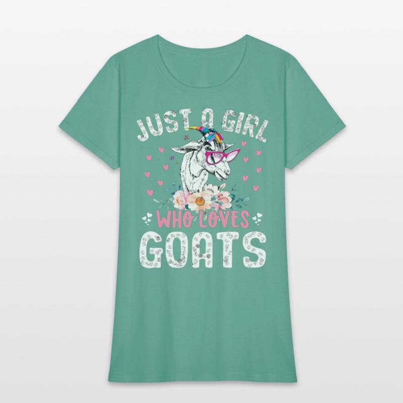 Goat Just a Girl Who Loves Goats Goat Rancher