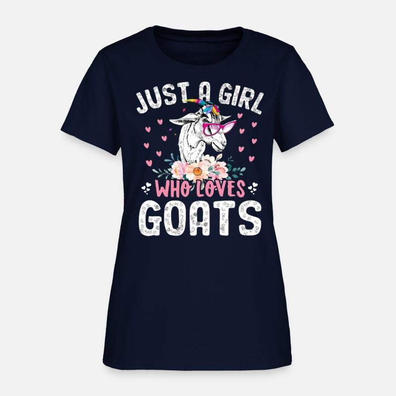 Goat Just a Girl Who Loves Goats Goat Rancher