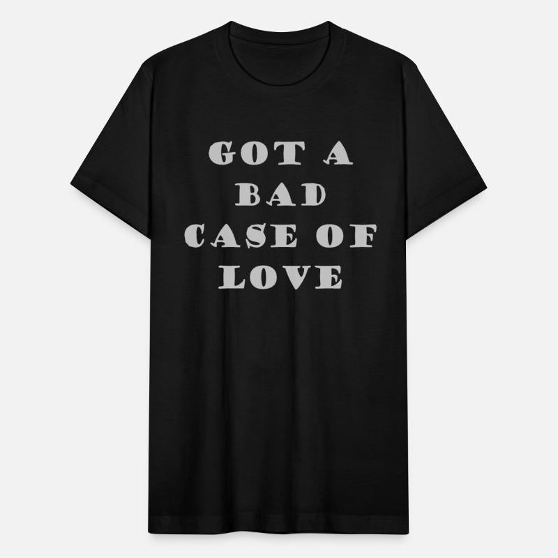 Got a bad case of love