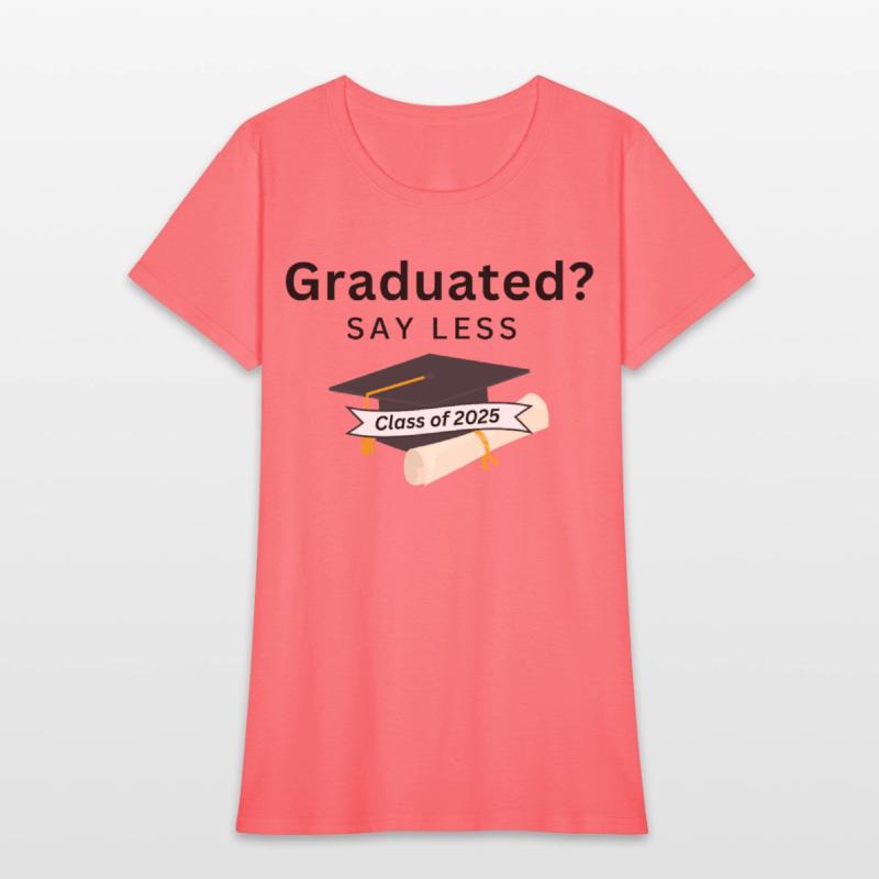 Graduated Say Less - Class of 2025