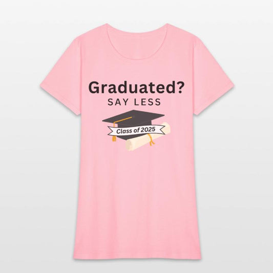 Graduated Say Less - Class of 2025