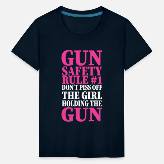 Gun Safety Rule 1 Don't Piss Off The Girl Holding