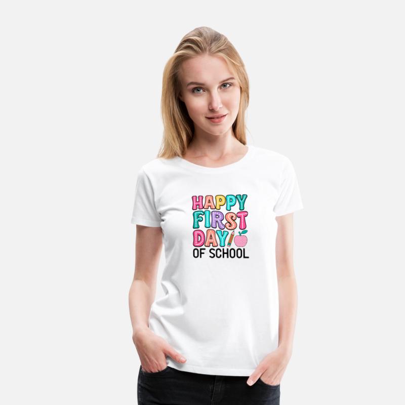 happy first day of school t shirt