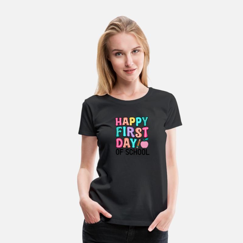 happy first day of school t shirt