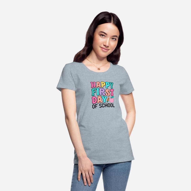 happy first day of school t shirt