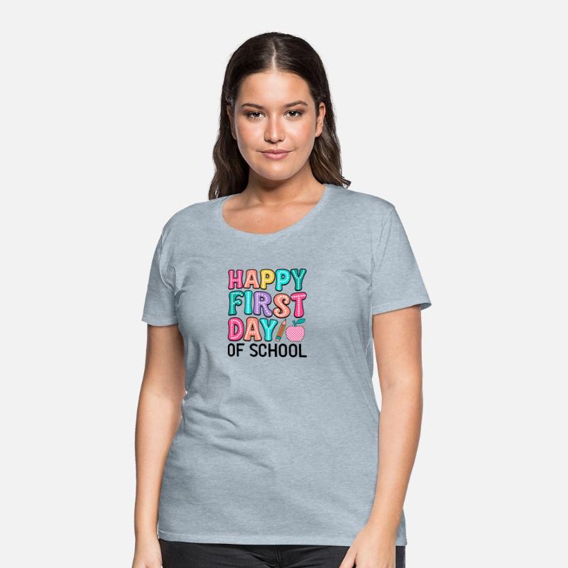 happy first day of school t shirt