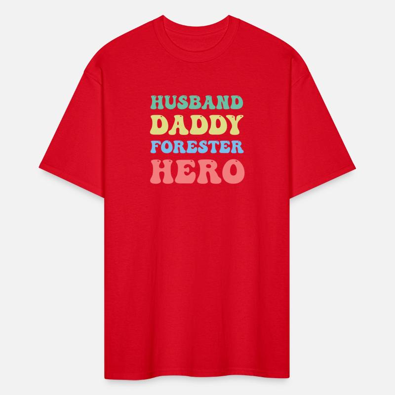 Husband Daddy Forester Hero Arborist Lumberjack