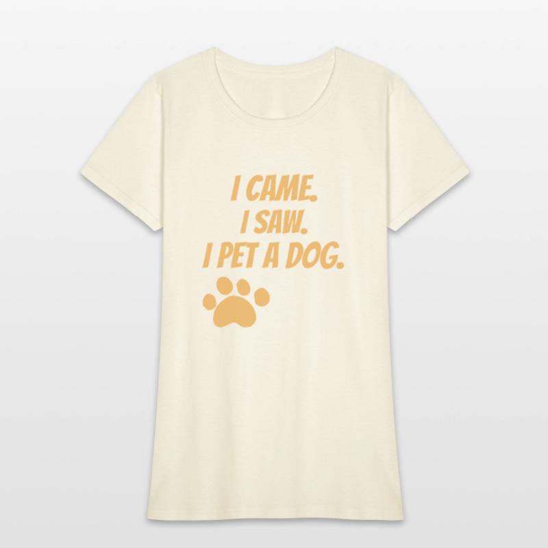 I Came. I Saw. I Pet A Dog.