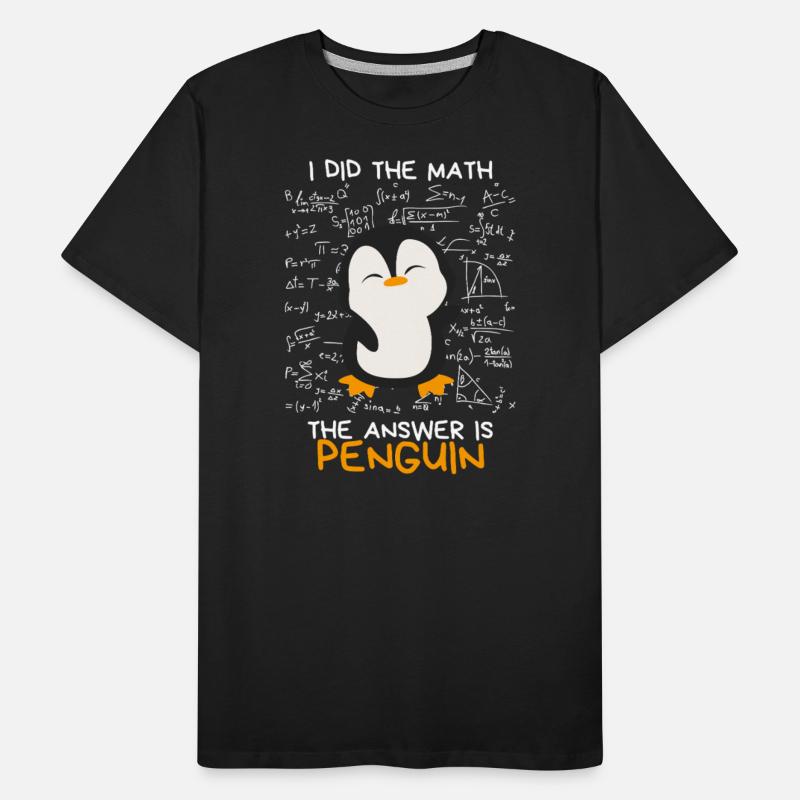 I Did the Math, The Answer is Penguin Funny