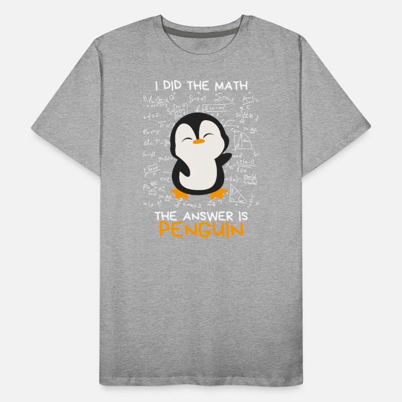 I Did the Math, The Answer is Penguin Funny